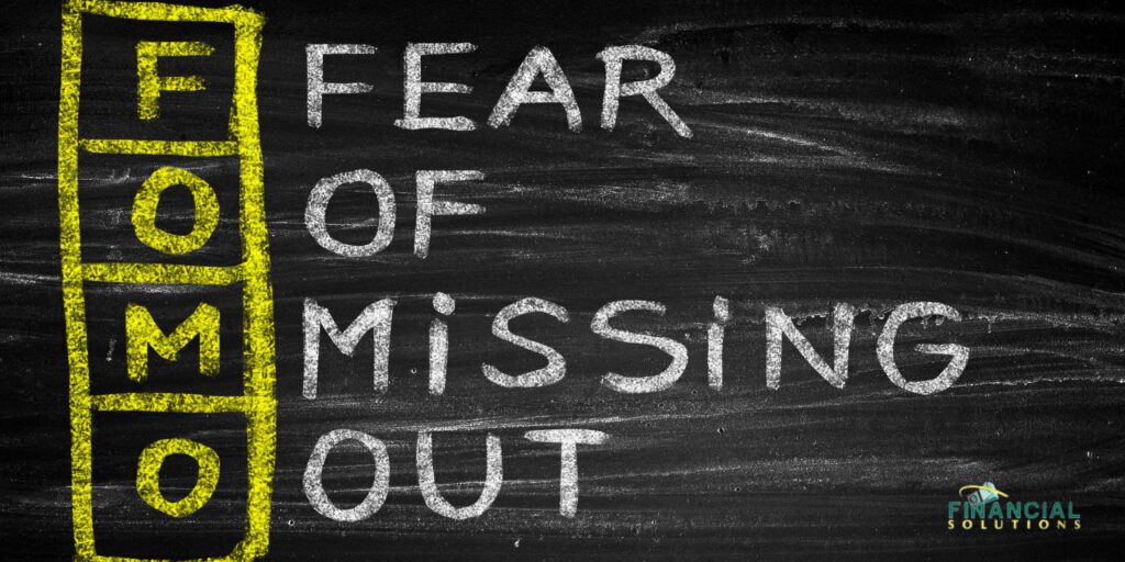 FOMO-Fear Of Missing out